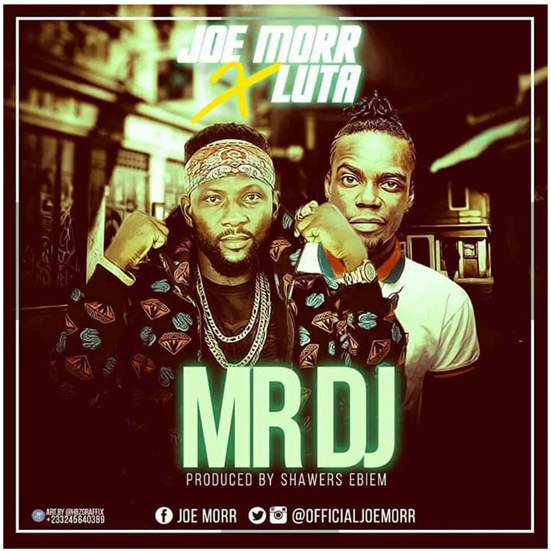 Joe Morr - Mr DJ (feat. Luta)