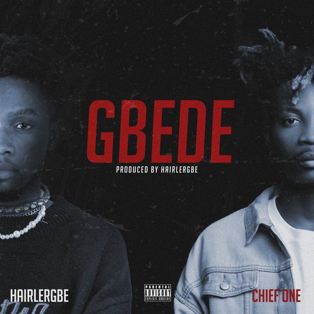 Hairlergbe x Chief One cover - Gbede
